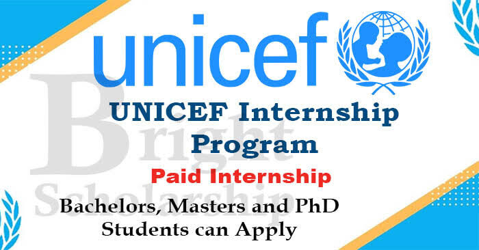 2023 UNICEF INTERNSHIPS FOR GRADUATES AND UNDERGRADUATES WORLDWIDE