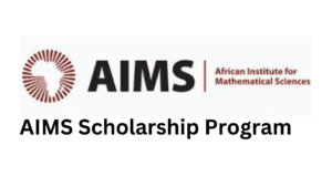 2026 AIMS (AFRICAN INSTITUTE FOR MATHEMATICAL SCIENCES)  SCHOLARSHIP PROGRAM