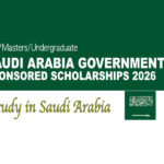 SAUDI ARABIA GOVERNMENT SCHOLARSHIPS 2025